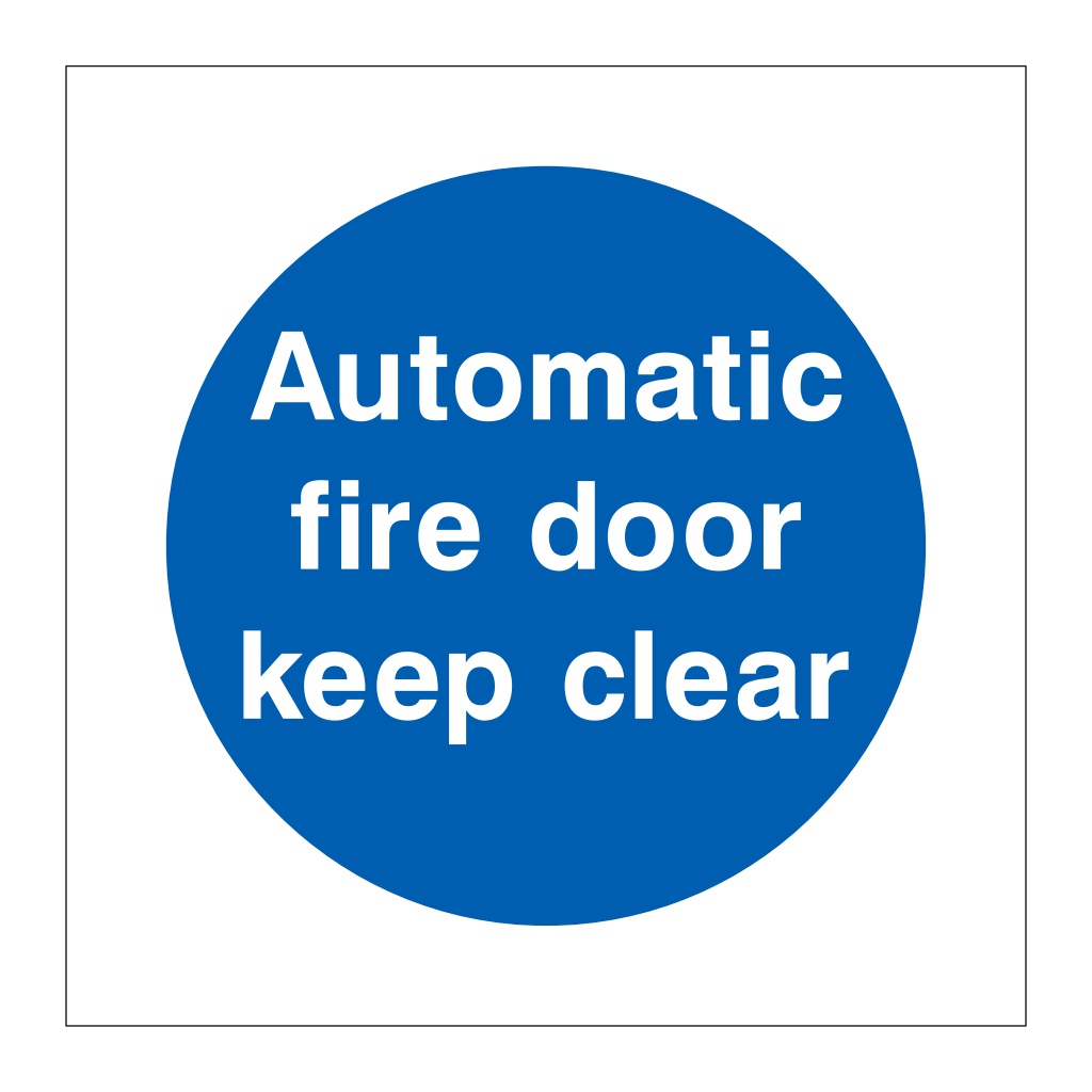 Automatic fire door keep clear sign