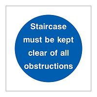 Staircase must be kept clear of all obstructions sign