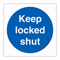 Keep locked shut sign