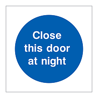 Close this door at night sign