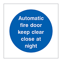 Automatic fire door keep clear close at night sign