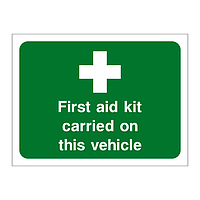 First aid kit carried on this vehicle sign