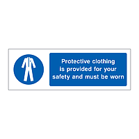 Protective clothing is provided for your safety sign