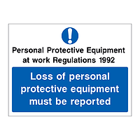 Loss of personal protective equipment must be reported ign