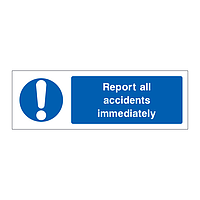 Report all accidents immediately sign
