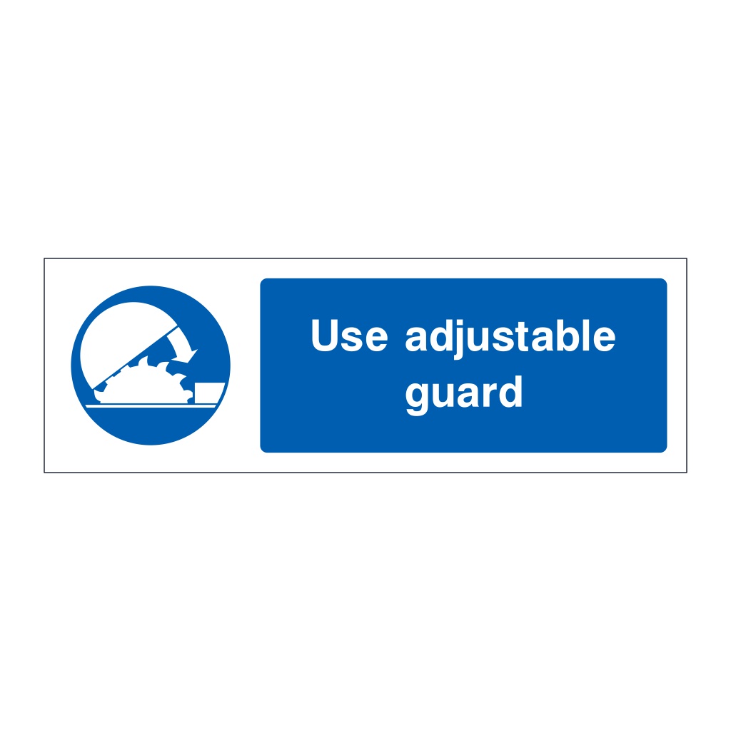 Use adjustable guard sign