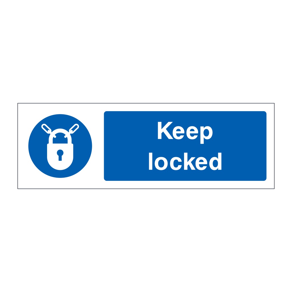 Keep locked sign | British Safety Signs