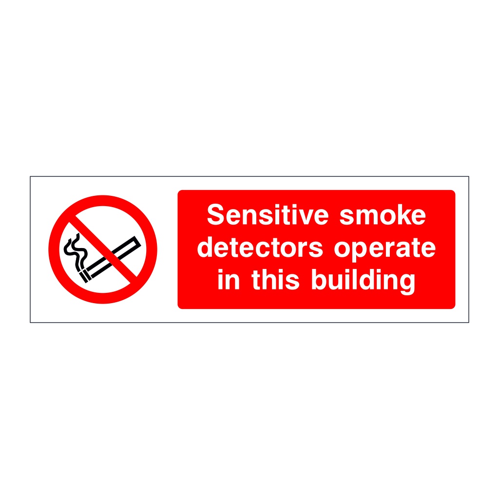 Sensitive smoke detectors operate in this building sign