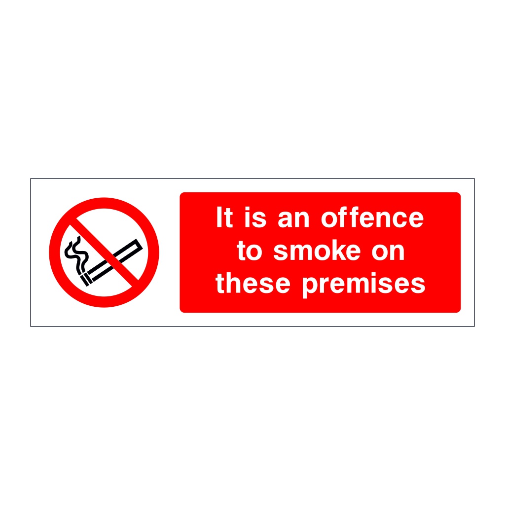 It is an offence to smoke on these premises sign