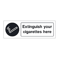 Extinguish your cigarettes here sign