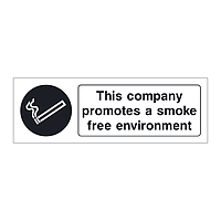 This company promotes a smoke free environment sign
