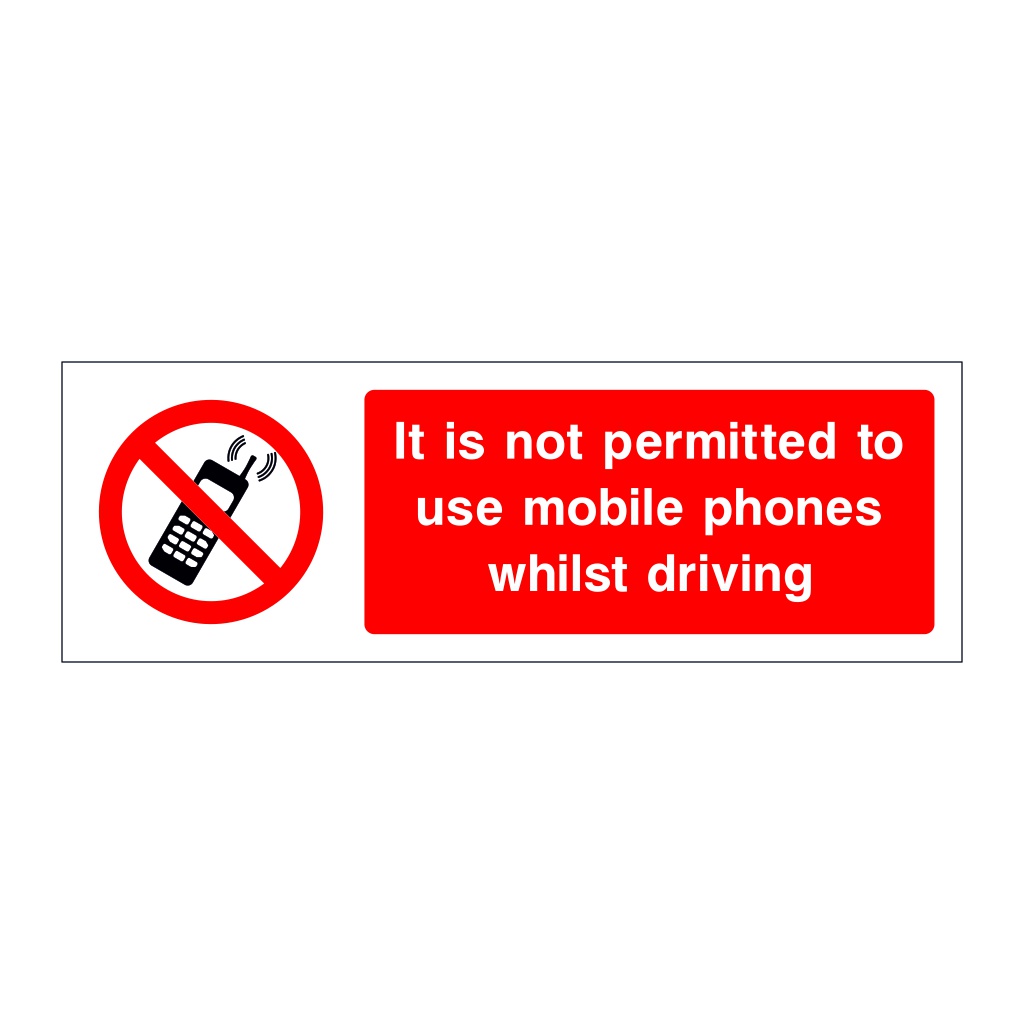 It is not permitted to use mobile phones whilst driving sign