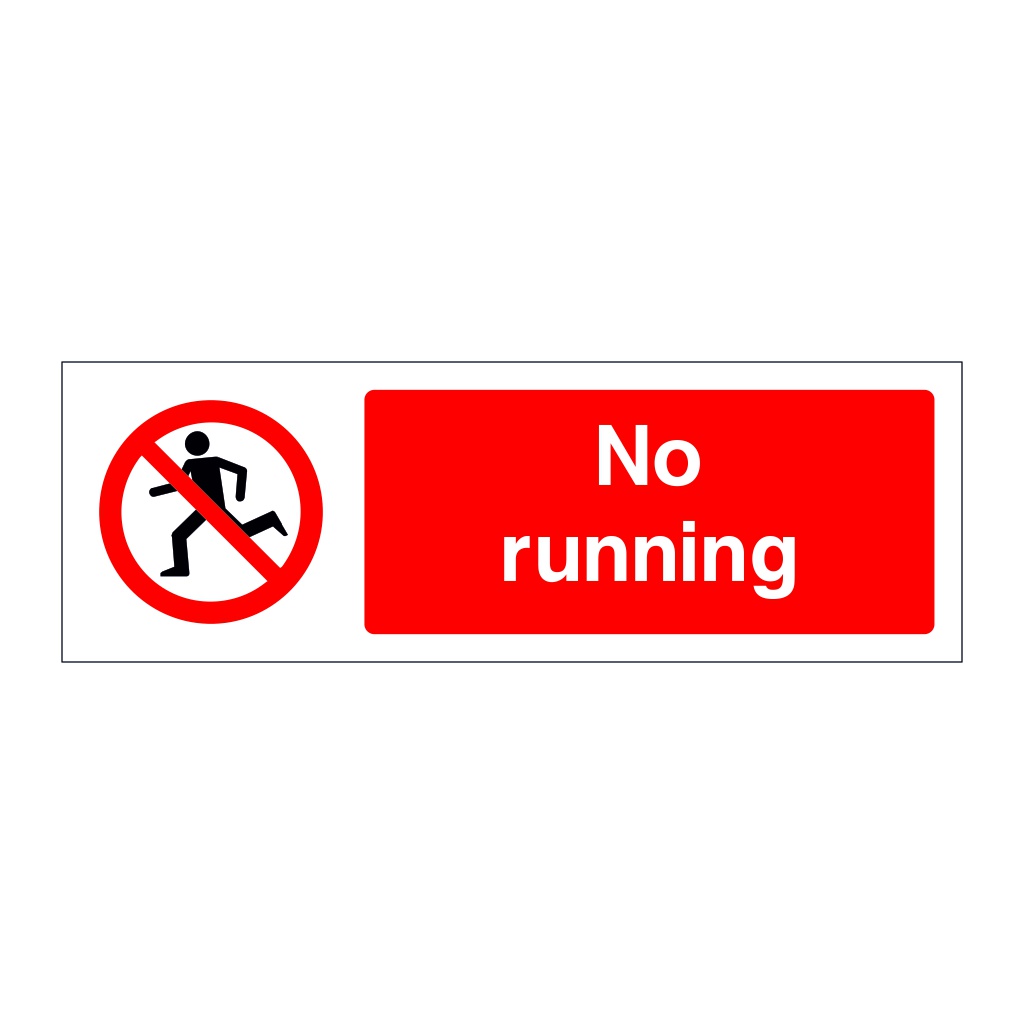 No running sign | British Safety Signs