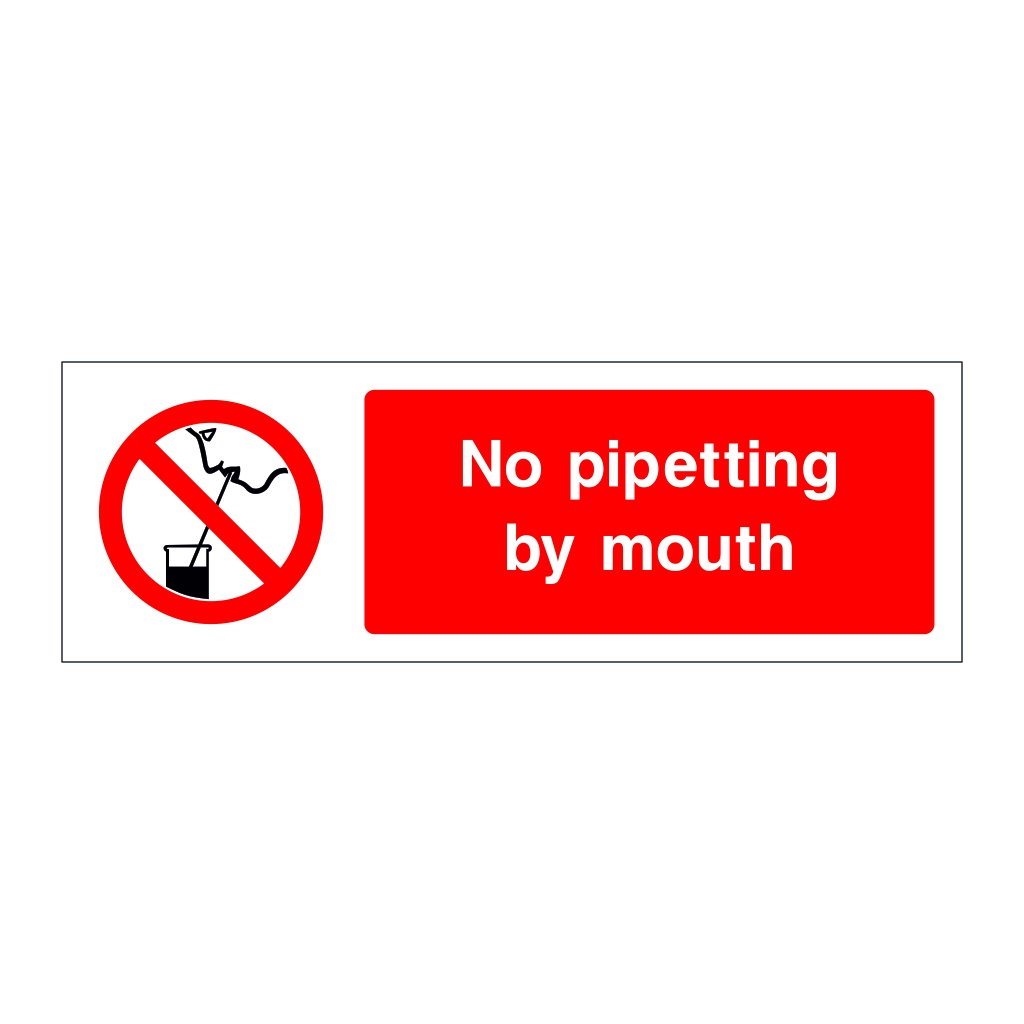 No pipetting by mouth sign