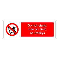 Do not stand ride or climb on trolleys sign