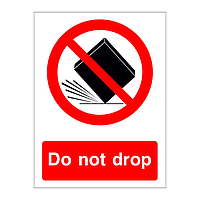 Do not drop sign