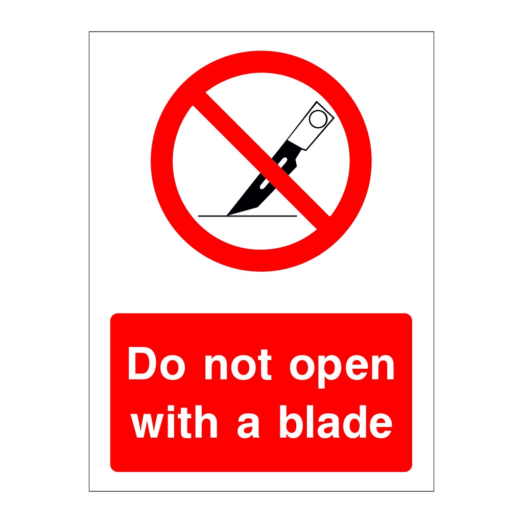 Do not open with a blade sign