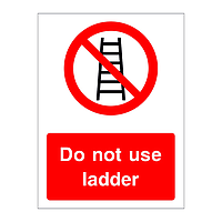 Do not use ladder sign