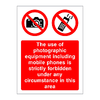 Use of photographic equipment including mobile phones is strictly forbidden sign