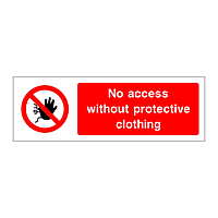 No access without protective clothing sign