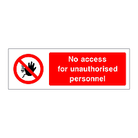 No access for unauthorised personnel sign