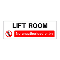 Lift room No unauthorised entry sign