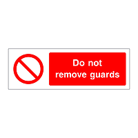 Do not remove guards sign