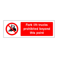 Fork lift trucks prohibited beyond this point sign
