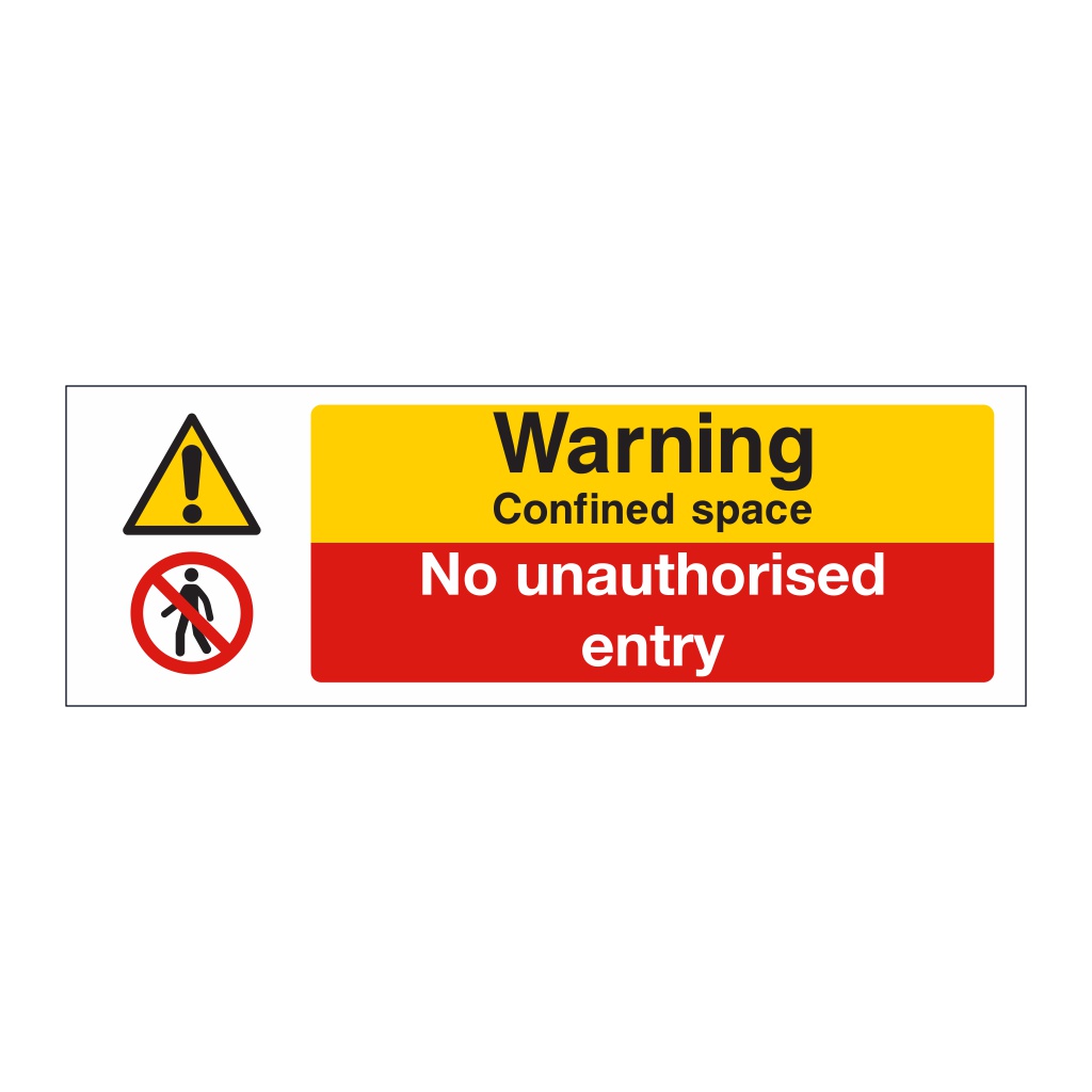 Warning confined space No unauthorised entry sign