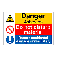 Danger Asbestos Do not disturb material Report accidental damage sign