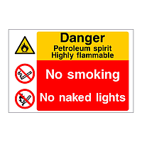 Danger Petroleum spirit Highly flammable No smoking No naked lights sign