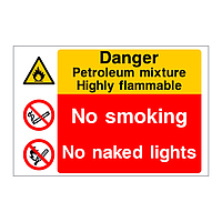 Danger Petroleum mixture Highly flammable No Smoking No naked lights sign