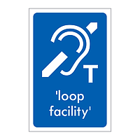Loop facility sign
