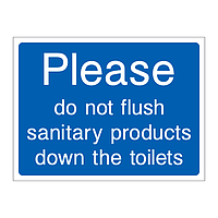 Please do not flush sanitary products down the toilets sign