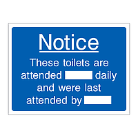 Notice the toilets are attended daily sign