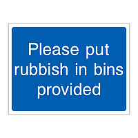 Please put rubbish in bin provided sign