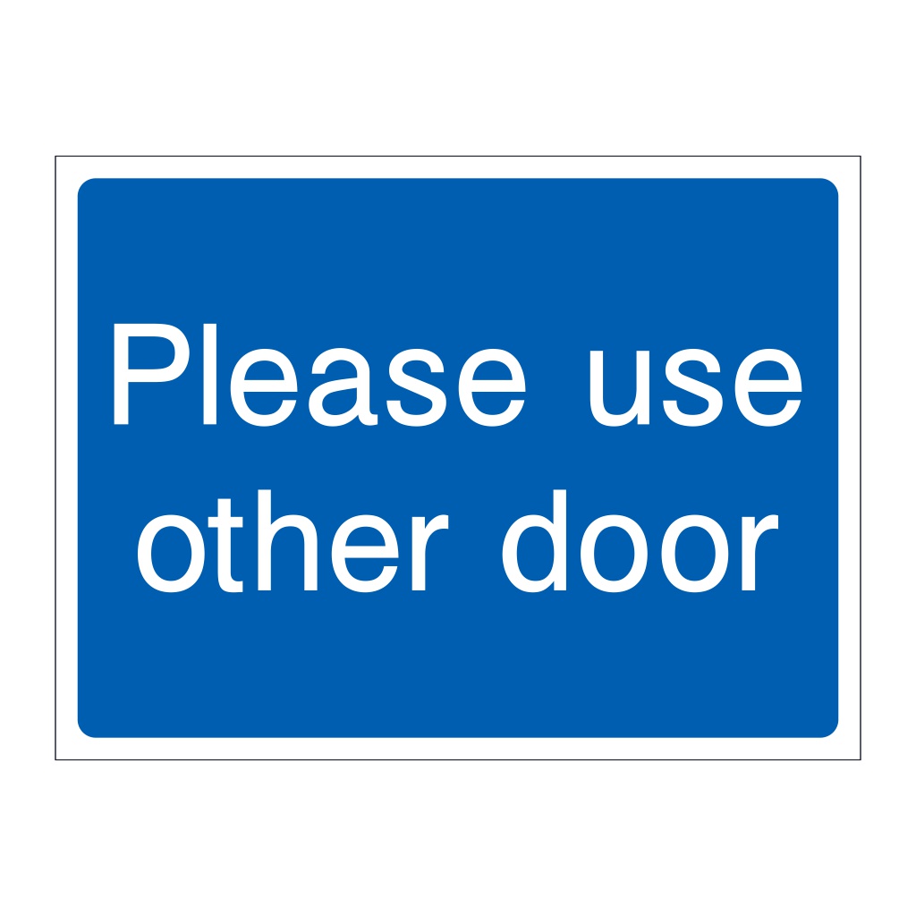 Please use other door sign