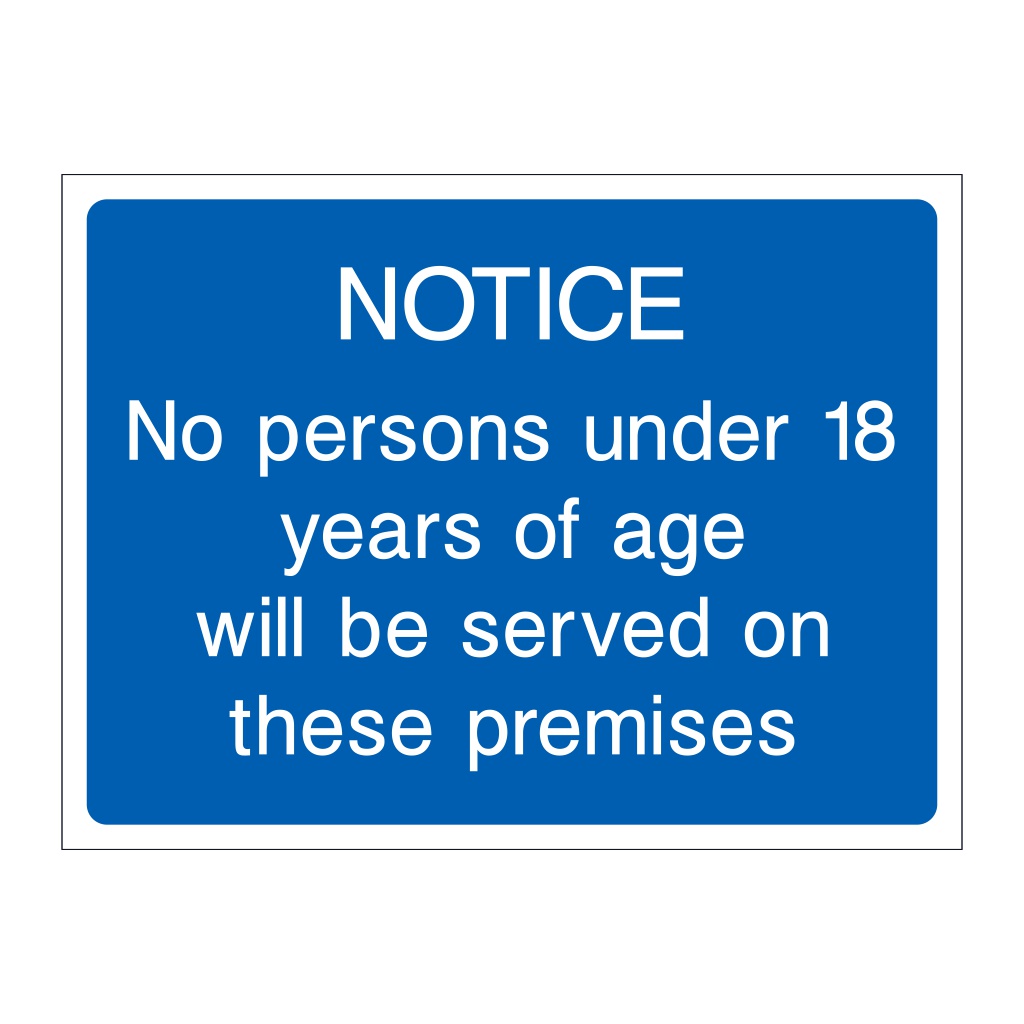 Notice No persons under 18 will be served on the premises sign