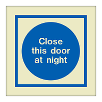 Close this door at night (Marine Sign)