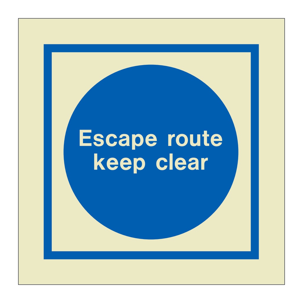 Escape route keep clear (Marine Sign)