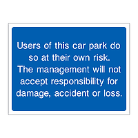 Users of this car park do so at their own risk sign