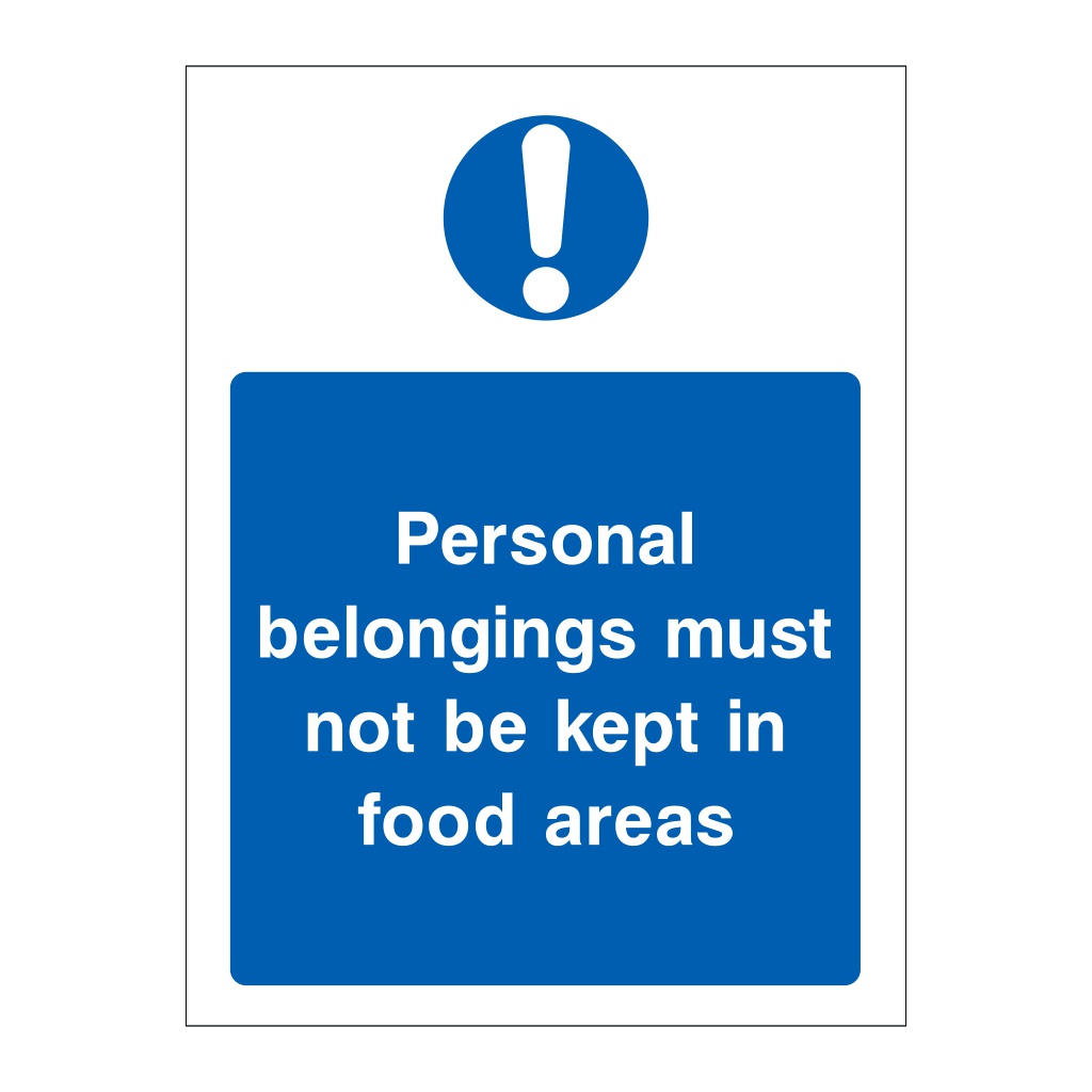 Personal belongings must not be kept in food areas sign