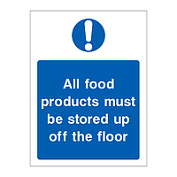 All food products must be stored up off the floor sign