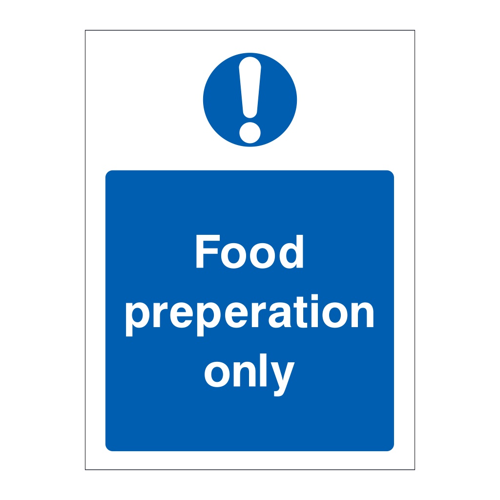 Food preparation only sign