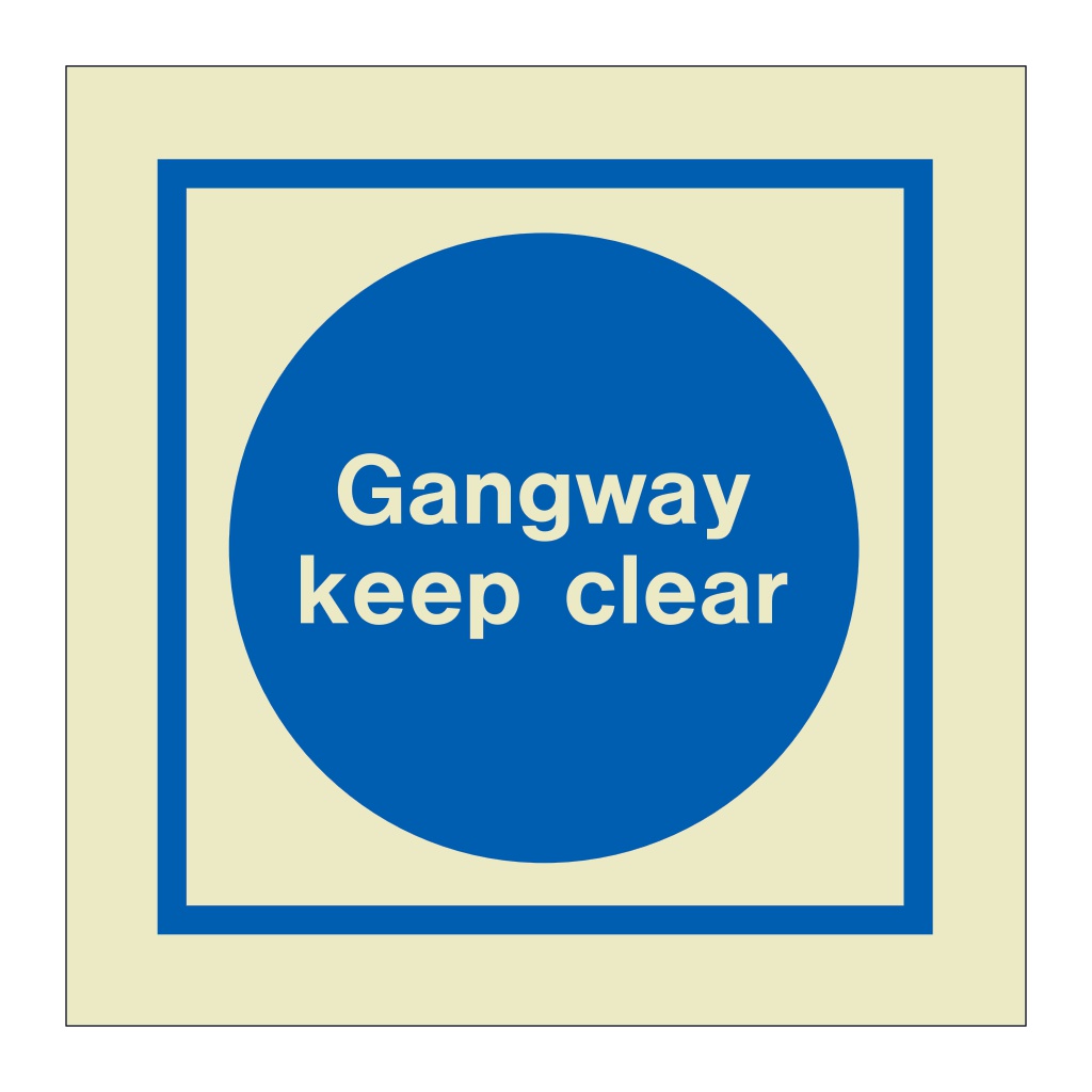 Gangway keep clear (Marine Sign)