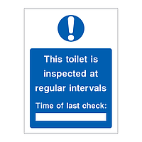 This toilet is inspected at regular intervals sign