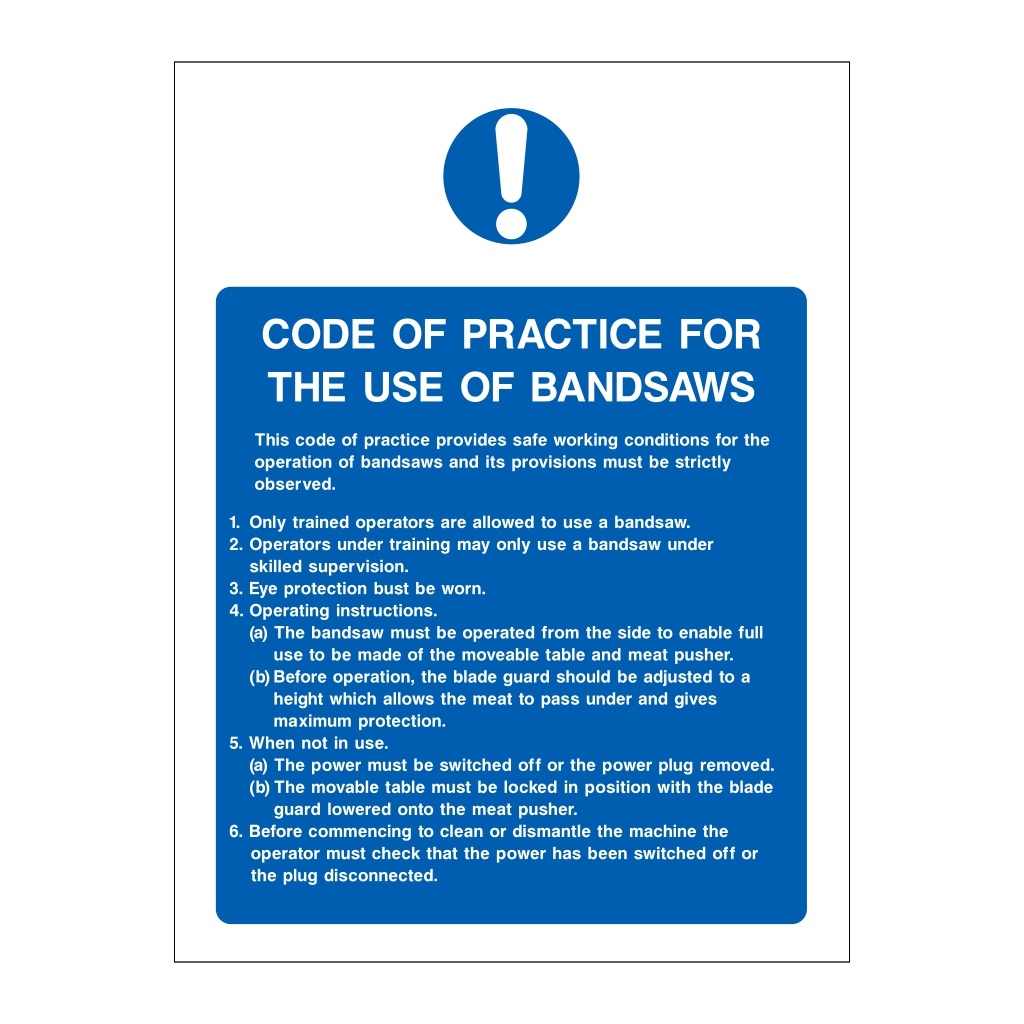 Code of practice for the use of bandsaws sign