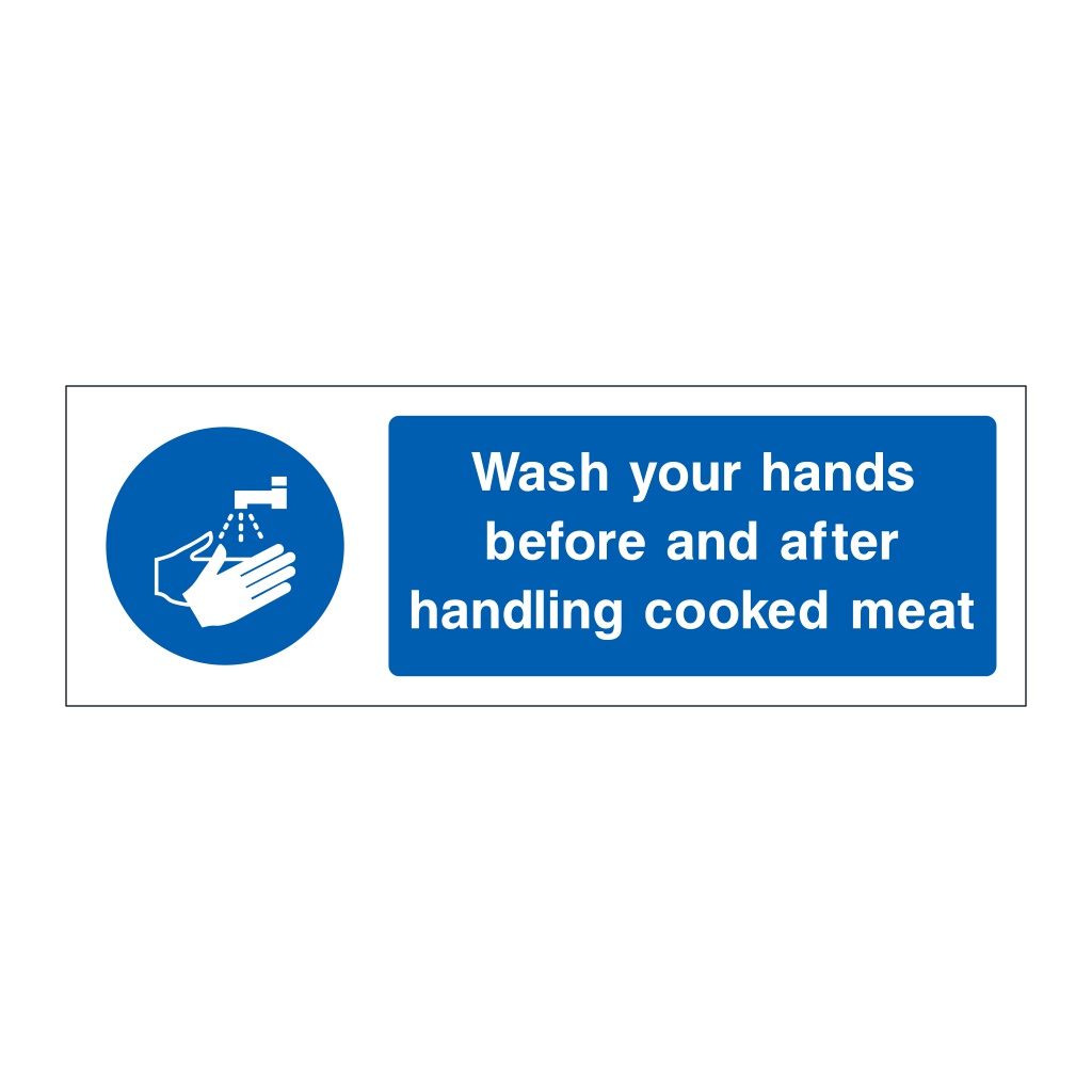 Wash your hands before and after handling cooked meat sign