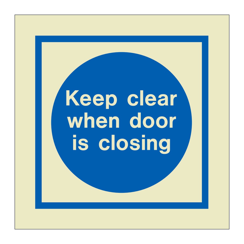 Keep clear when door is closing (Marine Sign)