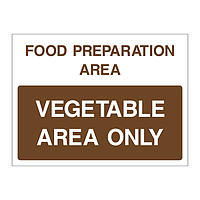 Vegetable area only sign
